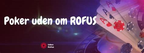 Poker Uden NemID og ROFUS 2024 ️ .